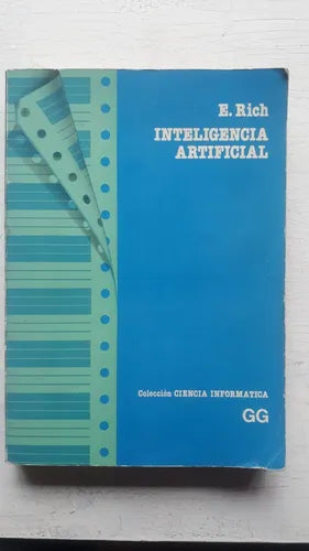 Libro usado en venta: Inteligencia artificial de E. Rich; editorial Gustavo Gili impreso en 1988 realizamos envios a todo el mundo.1