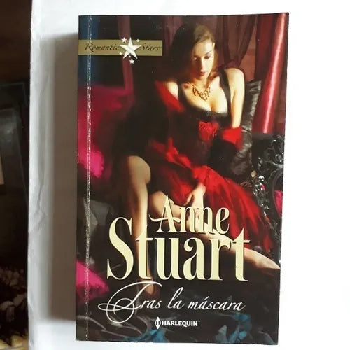 Libro usado en venta: Tras la mascara de Anne Stuart; editorial Harlequin impreso en 2010 realizamos envios a todo el mundo.1