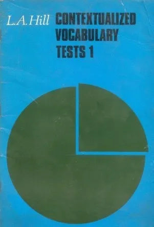 Libro usado en venta: Contextualized vocabulary test 1 de L. A. Hill; editorial Oxford University Press impreso en 1970 envios a todo el mundo.1