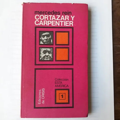 Libro usado en venta: Cortazar y Carpentier - Vol de Mercedes Rein; editorial Crisis impreso en 1974 realizamos envios a todo el mundo.1