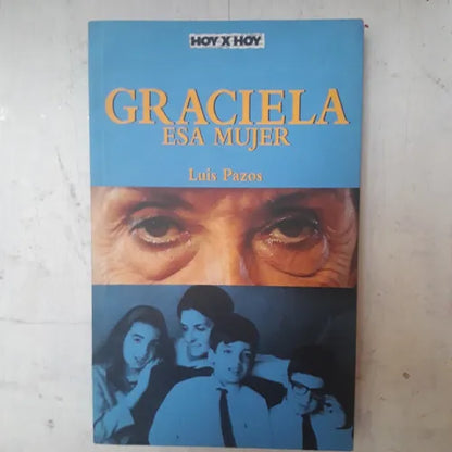 Libro usado en venta: Graciela esa mujer de Luis Pazos; editorial Perfil impreso en 1997 realizamos envios a todo el mundo.1