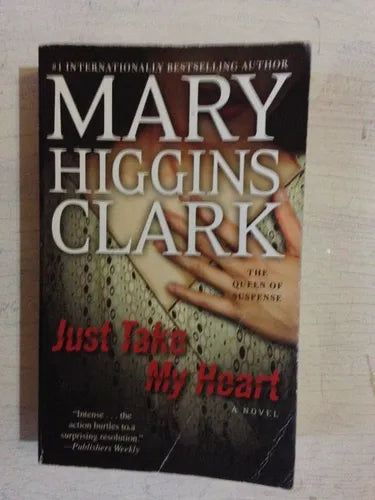 Libro usado en venta: Just Take my heart de Mary Higgins Clark; editorial Pocket Book impreso en 2010 realizamos envios a todo el mundo.1