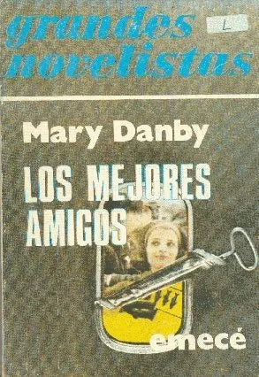 Libro usado en venta: Los mejores amigos de Mary Danby; editorial Emece impreso en 1976 realizamos envios a todo el mundo.1