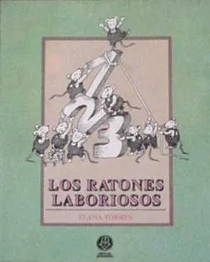 Libro usado en venta: Los ratones laboriosos de Elena Torres; editorial Libros del Quirquincho impreso en 1991 realizamos envios a todo el mundo.1