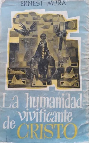 Libro usado en venta: La humanidad vivificante de Cristo de Ernest Mura; editorial Herder impreso en 1954 realizamos envios a todo el mundo.1
