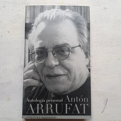 Libro usado en venta: Antologia personal de Anton Arrufat; editorial Grijalbo impreso en 2001 realizamos envios a todo el mundo.1