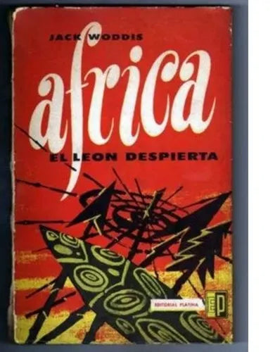 Libro usado en venta: Africa - El leon despierta de Jack Woddis; editorial Platina impreso en 1962 realizamos envios a todo el mundo.1