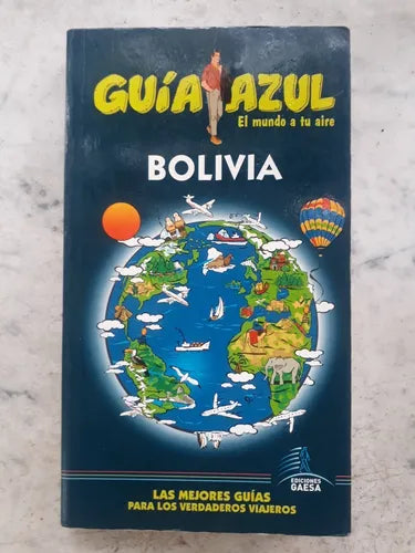 Libro usado en venta: Guia azul - Bolivia; editorial Gaesa impreso en 2008 realizamos envios a todo el mundo.1