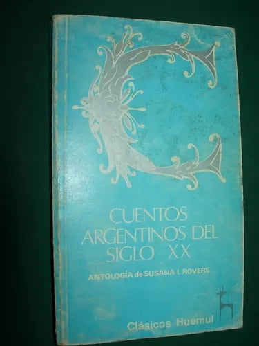 Libro usado en venta: Cuentos argentinos del siglo XX; editorial Huemul impreso en 1980 realizamos envios a todo el mundo.1