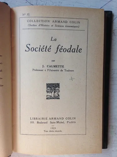 Libro usado en venta: La Societe feodale de J. Calmete; editorial Librairie Armand Colin impreso en 1923 realizamos envios a todo el mundo.1
