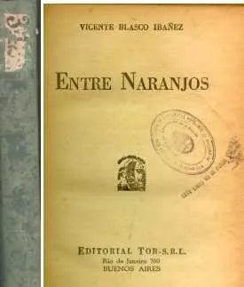 Libro usado en venta: Entre naranjos de Vicente Blasco Ibañez; editorial Tor realizamos envios a todo el mundo.1