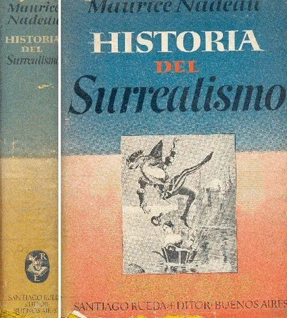 Libro usado en venta: Historia del surrealismo de Maurice Nadeau; editorial Santiago Rueda impreso en 1948 realizamos envios a todo el mundo.1