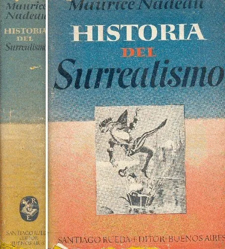 Libro usado en venta: Historia del surrealismo de Maurice Nadeau; editorial Santiago Rueda impreso en 1948 realizamos envios a todo el mundo.1