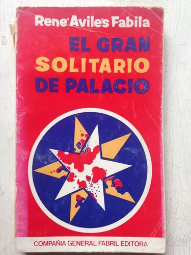 Libro usado en venta: El gran solitario de palacio de Rene Aviles Fabila; editorial Fabril impreso en 1971 realizamos envios a todo el mundo.1