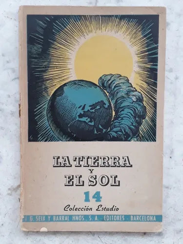 Libro usado en venta: La tierra y el sol de Retever; editorial I.G. Seix y Barral Hnos. impreso en 1947 realizamos envios a todo el mundo.1