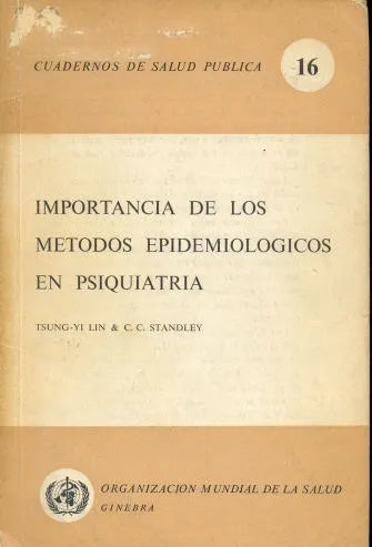 Libro usado en venta: Importancia de los metodos epidemiologicos en psiquiatria de Tsung-Yi Lin & C. C. Standley; editorial O.M.S impreso en 1964.1