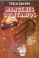 Libro usado en venta: Margenes solitarios de Ted Allbeury; editorial Javier Vergara impreso en 1983 realizamos envios a todo el mundo.1