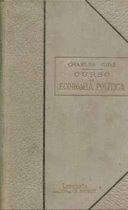 Libro usado en venta: Curso de economia politica de Charles Gide; editorial Libreria de la Vda de Ch. Bouret impreso en 1920 envios a todo el mundo.1