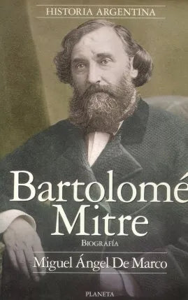 Libro usado en venta: Bartolome Mitre de Miguel Angel De Marco; editorial Planeta impreso en 1998 realizamos envios a todo el mundo.1