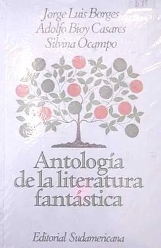 Libro usado en venta: Antologia de la literatura fantastica de Jorge Luis Borges - Adolfo Bioy Casares - Silvina Ocampo; Sudamericana impreso en 1996.1