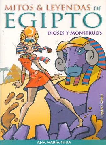 Libro usado en venta: Mitos y leyendas de Egipto de Ana Maria Shua; editorial Guadal impreso en 2007 realizamos envios a todo el mundo.1