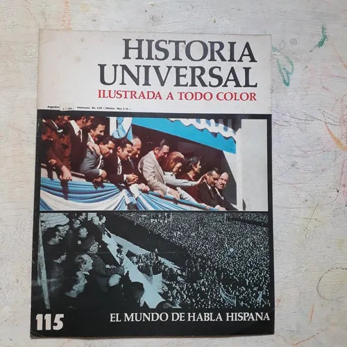 Libro usado en venta: El mundo de habla hispana N?115 de Historia Universal; editorial Noguer impreso en 1974 realizamos envios a todo el mundo.1