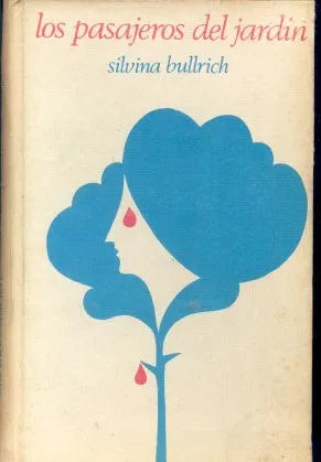 Libro usado en venta: Los pasajeros del jardin de Silvina Bullrich; editorial Circulo de Lectores impreso en 1975 realizamos envios a todo el mundo.1