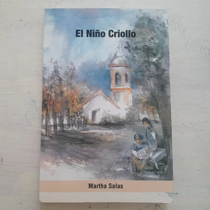 Libro usado en venta: El ni?o criollo de Martha Salas; editorial Ediciones del Autor impreso en 2014 realizamos envios a todo el mundo.1
