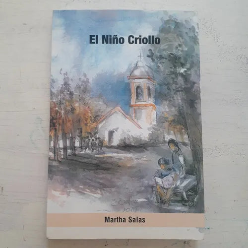 Libro usado en venta: El ni?o criollo de Martha Salas; editorial Ediciones del Autor impreso en 2014 realizamos envios a todo el mundo.1
