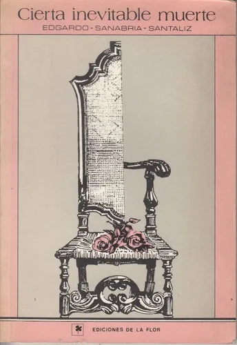 Libro usado en venta: Cierta inevitable muerte de Edgardo Sanabria Santaliz; editorial Ediciones de la Flor impreso en 1988 envios a todo el mundo.1