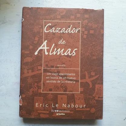 Libro usado en venta: Cazador de almas de Eric Le Nabour; editorial Grijalbo impreso en 1999 realizamos envios a todo el mundo.1