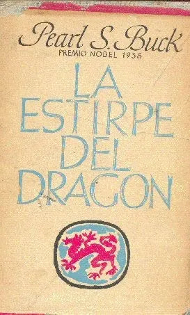 Libro usado en venta: La estirpe del dragon de Pearl S. Buck; editorial Jose Janes impreso en 1955 realizamos envios a todo el mundo.1