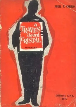 Libro usado en venta: A traves de mi cristal de Angel R. Chenlo; editorial ateneo poetico arg. impreso en 1971 realizamos envios a todo el mundo.1