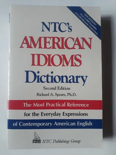 Libro usado en venta: Ntc's American Idioms dictionary de Richard A. Spears; editorial NTC Publishing Group impreso en 1996 envios a todo el mundo.1