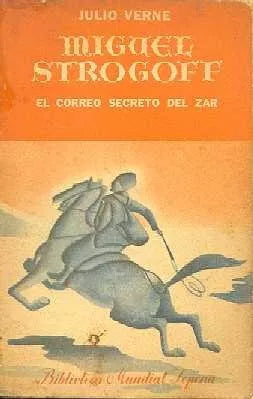 Libro usado en venta: Miguel Strogoff de Julio Verne (Jules Verne); editorial Ramon Sopena impreso en 1950 realizamos envios a todo el mundo.1