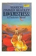 Libro usado en venta: Hawkmistress de Marion Zimmer Bradley; editorial Daw impreso en 1982 realizamos envios a todo el mundo.1