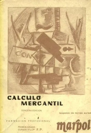 Libro usado en venta: Calculo mercantil de Leopoldo de Torres Aured; editorial Marpol impreso en 1974 realizamos envios a todo el mundo.1