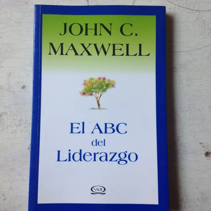 Libro usado en venta: El ABC del liderazgo de John C. Maxwell; editorial V & R impreso en 2007 realizamos envios a todo el mundo.1