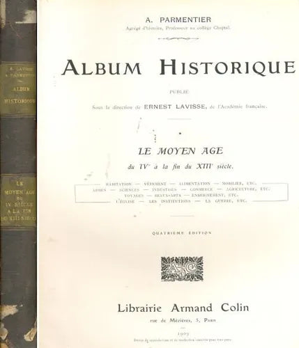 Libro usado en venta: Album-Historique - Le moyen age du IV a la fin du XIII siecle - Tomo I de A. Parmentier; editorial Armand Colin impreso en 1909.1