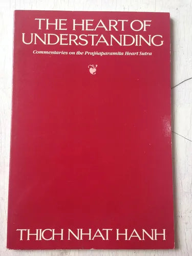 Libro usado en venta: The heart of understanding de Thich Nhat Hanh; editorial Parallax Press impreso en 1988 realizamos envios a todo el mundo.1