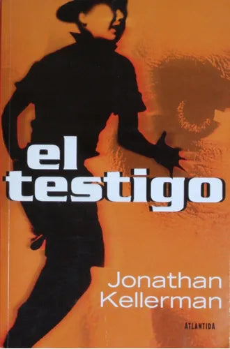 Libro usado en venta: El testigo de Jonathan Kellerman; editorial Atlántida impreso en 2000 realizamos envios a todo el mundo.1