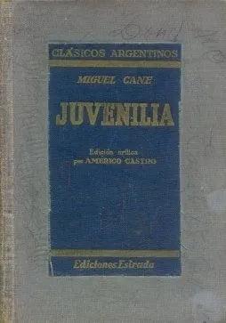 Libro usado en venta: Juvenilia de Miguel Cane; editorial Angel Estrada realizamos envios a todo el mundo.1