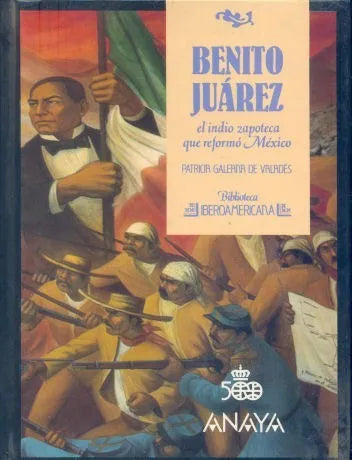 Libro usado en venta: Benito Juarez el indio zapoteca que reformo Mexico de Patricia Galerna de Valades; editorial Anaya impreso en 1988.1