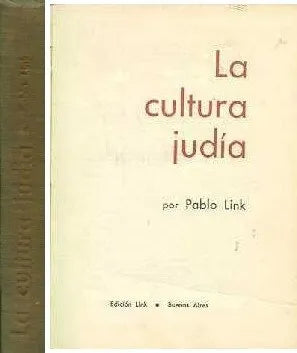 Libro usado en venta: La cultura judia de Pablo Link; editorial Pablo Link impreso en 1957 realizamos envios a todo el mundo.1