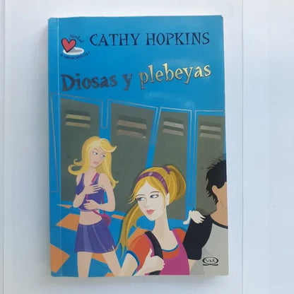 Libro usado en venta: Diosas y plebeyas de Cathy Hopkins; editorial V & R impreso en 2008 realizamos envios a todo el mundo.1