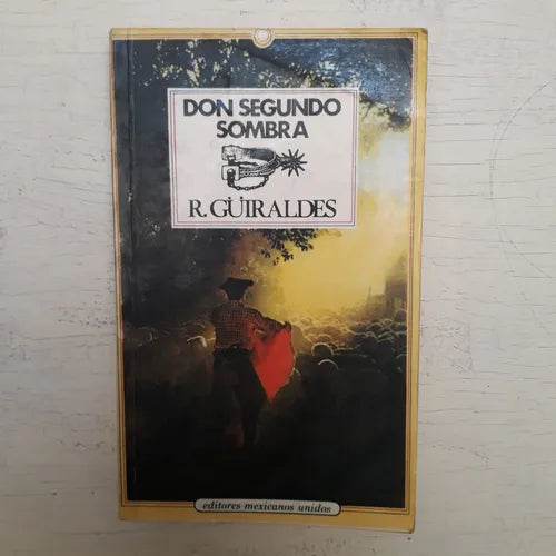 Libro usado en venta: Don segundo sombra de Ricardo Guiraldes; editorial Mexicanos Unidos impreso en 1991 realizamos envios a todo el mundo.1