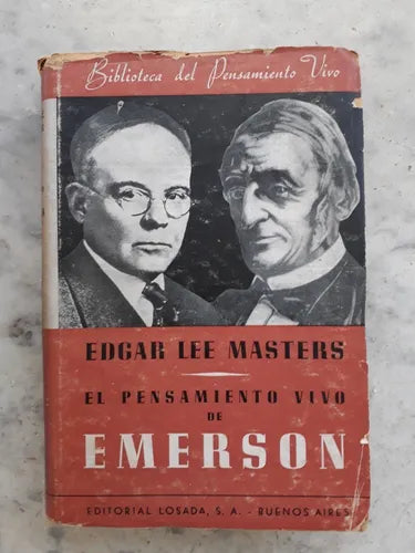 Libro usado en venta: El pensamiento vivo de Emerson de Edgar Lee Masters; editorial Losada impreso en 1940 realizamos envios a todo el mundo.1