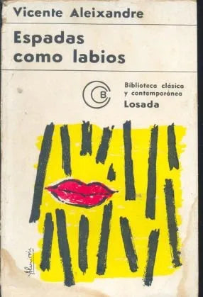 Libro usado en venta: Espadas como labios de Vicente Aleixandre; editorial Losada impreso en 1968 realizamos envios a todo el mundo.1