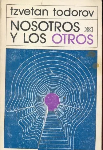 Libro usado en venta: Nosotros y los otros de Tzvetan Todorov; editorial Siglo XXI impreso en 1991 realizamos envios a todo el mundo.1