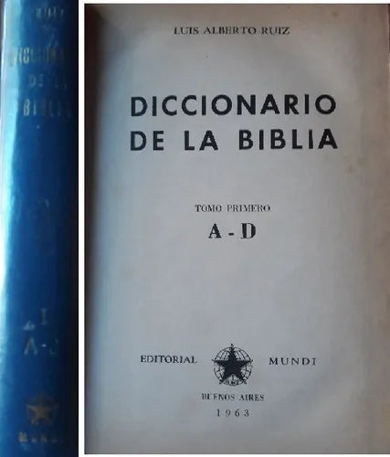 Libro usado en venta: Diccionario de la Biblia (3 Tomos) de Luis Alberto Ruiz; editorial Mundi impreso en 1963 realizamos envios a todo el mundo.1